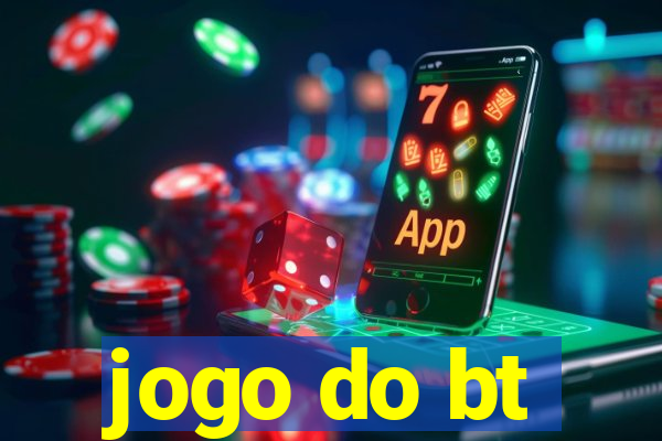 jogo do bt